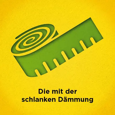 schlanke Dämmung