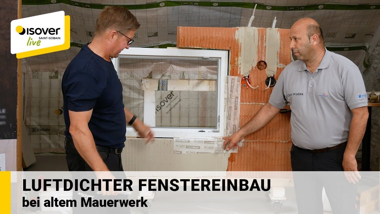 Luftdichter Fenstereinbau bei altem Mauerwerk ✔ ISOVER live ★ Web-TV für Handwerker thumbnail